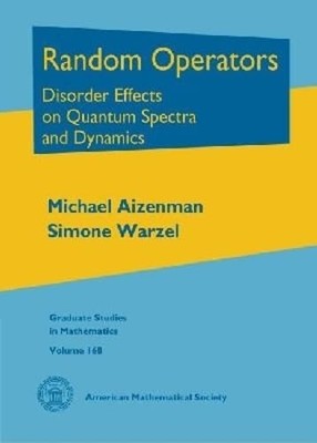 Random Operators: Disorder Effects on Quantum Spectra and Dynamics by Michael A