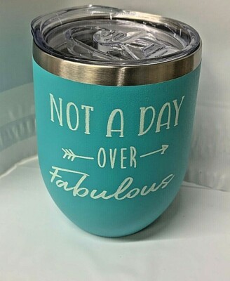 ''Not a Day over Fabulous'' Birthday Wine Tumbler Lid 12oz Mint w Straws turquiose