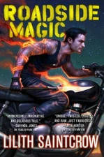 Gallow and Ragged Roadside Magic 2 by Lilith Saintcrow 2016, Paperback