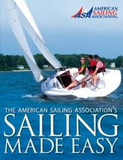 Sailing Made Easy - American Sailing, 9780982102503, paperback, new