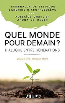 Quel monde pour demain ?: Dialogue entre générati... | Buch | Zustand akzeptabel