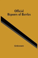Official Reports Of Battles Unknown Taschenbuch Kartoniert / Broschiert Englisch