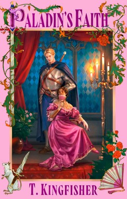 Paladin's Faith | T. Kingfisher | Taschenbuch | The Saint of Steel | 480 S.