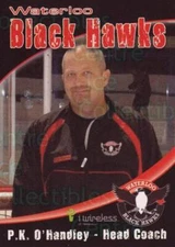 2005-06 Waterloo Blackhawks #25 PK O'Handley