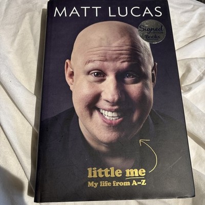 *signed * Little Me: My Life from A-Z by matt lucas HB