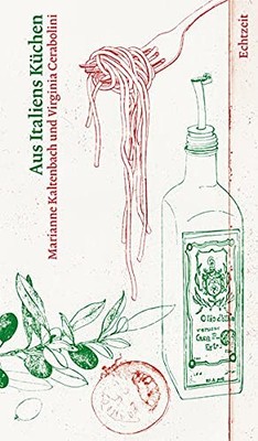 Marianne Kalten Aus Italiens Küchen: Mit einer profunden  (Hardback) (UK IMPORT)