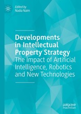 Developments in Intellectual Property Strateg...