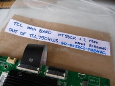 AU SELLER TCL MAIN BOARD MT58CX OUT OF 75C4US + 2 RIBBONS -TESTED