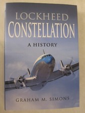 Lockheed Constellation : A History by Graham M. Simons (2021, Hardcover)