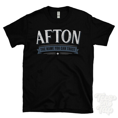 AFTON THE NAME YOU CAN TRUST T-SHIRT Herren & Damen Neuheit Familie Geschenkidee