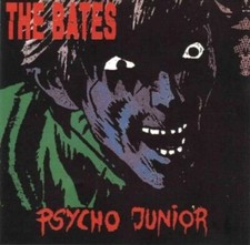 Bates - Psycho Junior - Bates CD GRVG The Cheap Fast Free Post