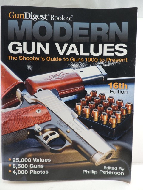 Gun Digest Book of Modern Gun Values by Phillip Peterson (2011 ...