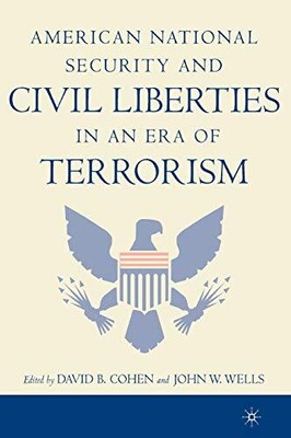 Amerikanische nationale Sicherheit und bürgerliche Freiheiten in Zeiten des Terrorismus
