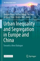 Urban Inequality And Segregation In Europe And China Towards A New Dialogue Buch