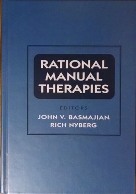 Rational Manual Therapies By Basmajian, John V. John V. Basmajia