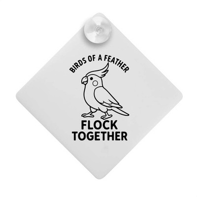 ''Vögel einer Feder Herde zusammen'' Saugnapf Auto Fenster Schild (CG00032042)