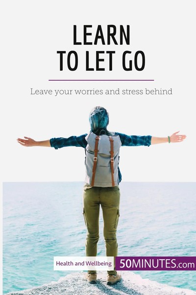 Learn To Let Go Leave Your Worries And Stress Behind 50Minutes Taschenbuch 2017-image