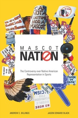 Mascot Nation by Andrew C. Billings PAPERBACK 9780252083785