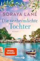 Die Verheimlichte Tochter | Soraya Lane | Taschenbuch | Die Verlorenen TöChter