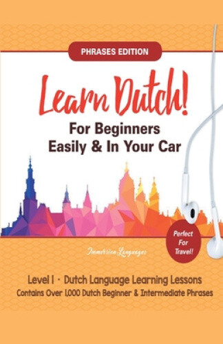 Learn Dutch For Beginners Easily! Phrases Edition! Contains Over 1000 Dutch - Bild 1 von 2