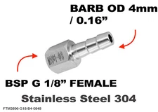 BSP G 1/8" FEMALE to BARB OD 4mm / 0.16" Stainless Tail Adaptor Hose Connector