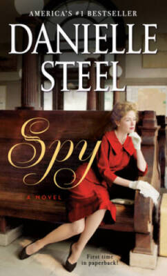 Spy: A Novel - Mass Market Paperback By Steel, Danielle - VERY GOOD