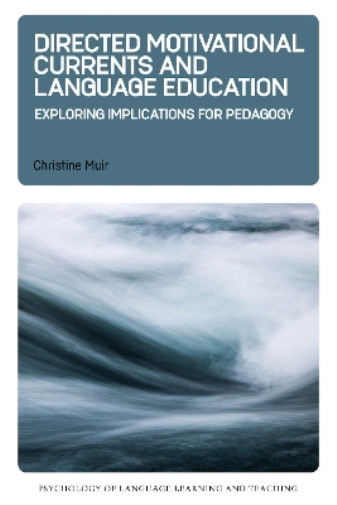 Thumbnail - Christine Muir Directed Motivational Currents And Language Educati