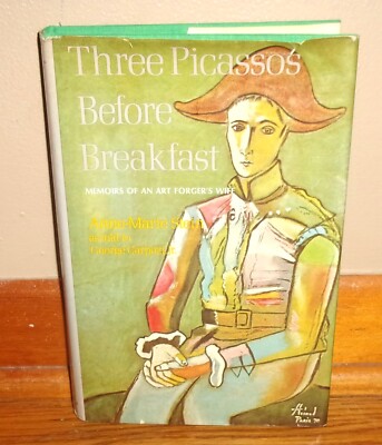 THREE PICASSOS BEFORE BREAKFAST-Memoirs of an Art Forger's Wife-Stein-1st HC DJ!