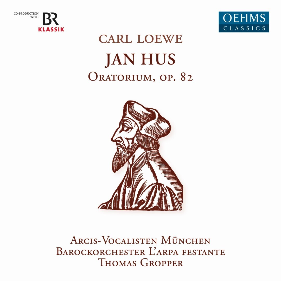 Carl Loewe Carl Loewe: Jan Hus, Oratorium Op. 82 (CD) Album