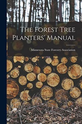 Association - Forest Tree Planters' Manual - New paperback or softback - X555z