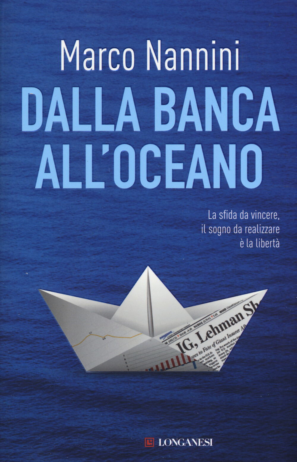Libri Marco Nannini - Dalla Banca All'Oceano