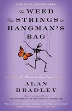 The Weed That Strings the Hangman's Bag: A Flavia de Luce Novel - VERY GOOD