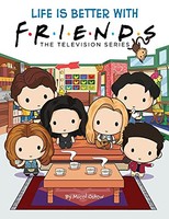 Life Is Better With Friends Picture Book: The Television Series (Friends)