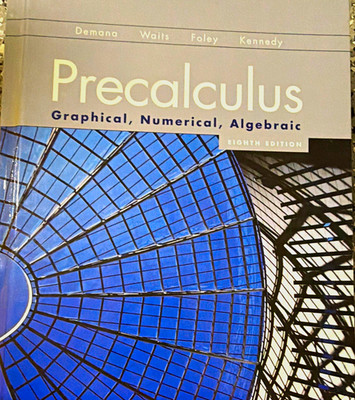 Addison-Wesley Precalculus: Graphical, Numerical, Algebraic 8th HC 2007