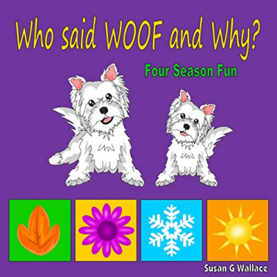 Wer hat WOOF gesagt und warum?: Vier Jahreszeiten Spaß - Taschenbuch NEU Wallace, Susan 01/07/20
