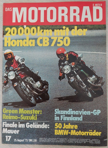 MOTORRAD 17/1973: HONDA CB 750, 50 Jahre BMW-Motorräder 1973, Reimo-Suzuki