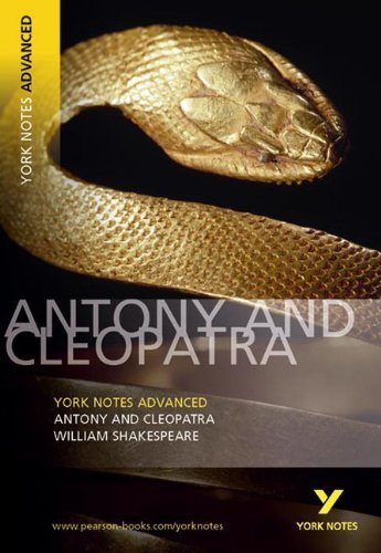 Antony and Cleopatra"" (York Notes Advanced) By William Shakespeare
