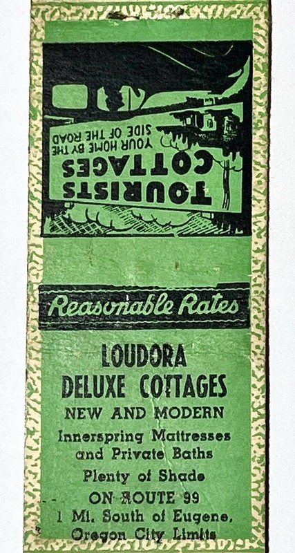 EUGENE, OR 1930'S- LOUDORA DELUXE COTTAGES, ROUTE 99 SOUTH 1 MILE, MATCH COVER