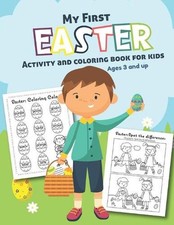 My First Easter Activity and Coloring Book for kids Ages 3 and up: Filled with F