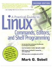A Practical Guide to Linux Commands, Editors, and Shell Programming, Sobell, Mar