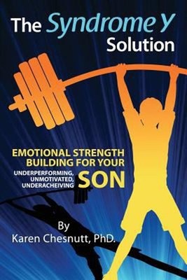 The Syndrome y Solution : Emotional Strength Building for Your Un