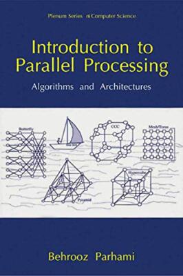 Parhami - Introduction to Parallel Processing   Algorithms and Archite - X555z
