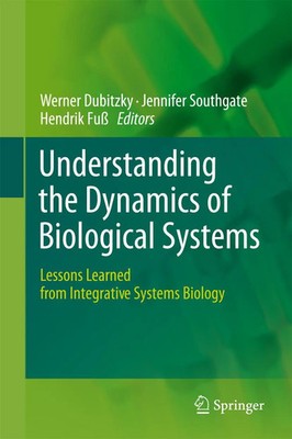 Werner Dubitzky (u. a.) | Understanding the Dynamics of Biological Systems | xiv