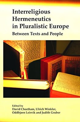 Interreligious Hermeneutics in Pluralistic Europe: Between