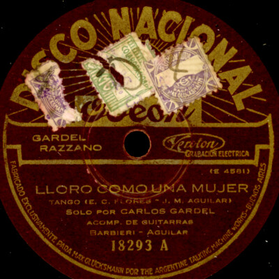 CARLOS GARDEL -VOCAL-TANGO ARGENTINO- Lloro como una Mujer  Shellac 78rpm  S2991