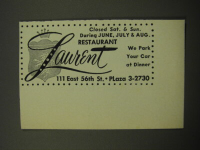 1959 Laurent Restaurant Ad - Closed Sat. & Sun. During June, July & Aug.