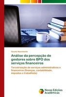 AnáLise Da PercepçãO De Gestores Sobre Bpo Dos ServiçOs Financeiros Geuma Nascim