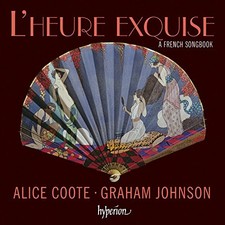 ALICE COOTE GRAHAM JOHNSON - L'heure Exquise - A French Songbook - CD - Import