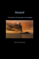 Hazard The Extinction Protocol Guide To Risk Mitigation Alvin Conway Taschenbuch
