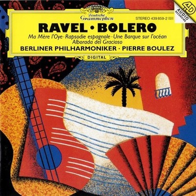 Ravel: Bolero, Ma Mere l'Oye, Spanische Rhapsodie / Pierre Boulez - CD